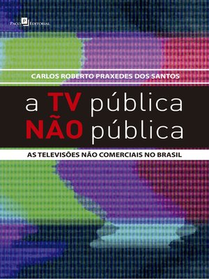 cover image of A TV Pública Não Pública